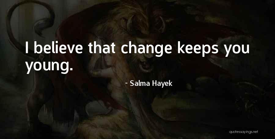 Salma Hayek Quotes 358554 Salma Hayek Quotes 358554