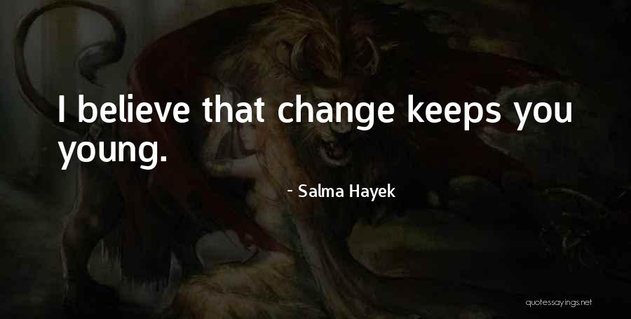 Salma Hayek Quotes 358554