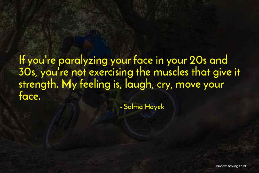 Salma Hayek Quotes 413119 Salma Hayek Quotes 413119