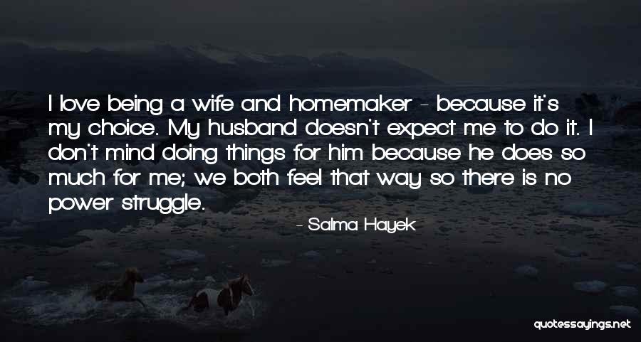 Salma Hayek Quotes 711756 Salma Hayek Quotes 711756