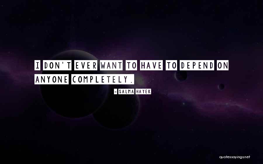 Salma Hayek Quotes 757846 Salma Hayek Quotes 757846
