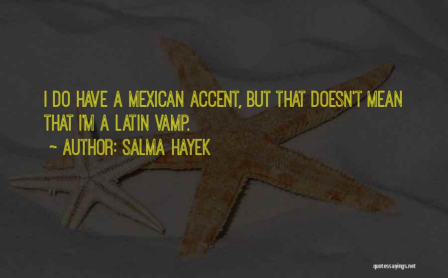 Salma Hayek Quotes 960865