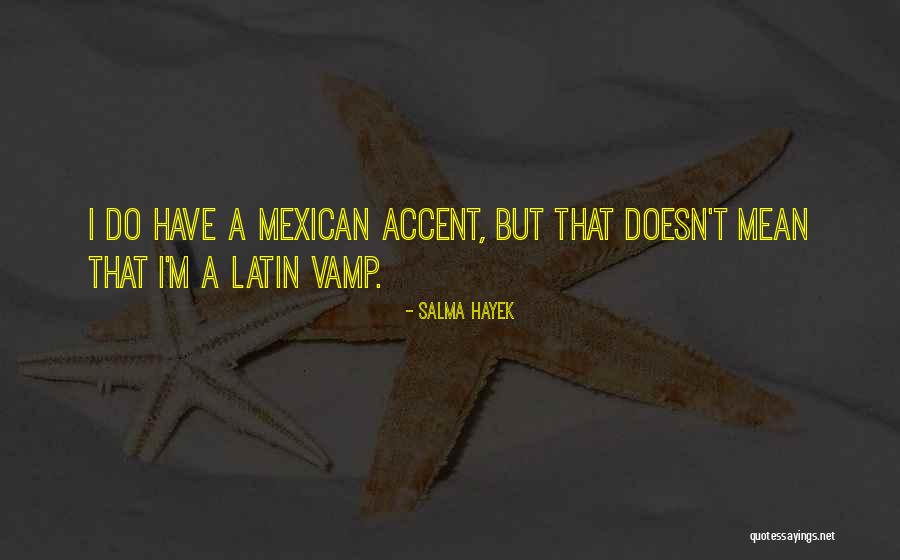 Salma Hayek Quotes 960865