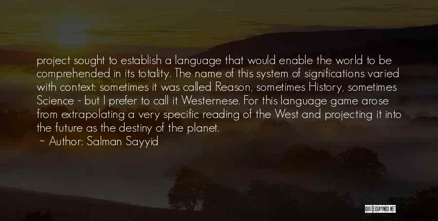Salman Sayyid Quotes 1195593