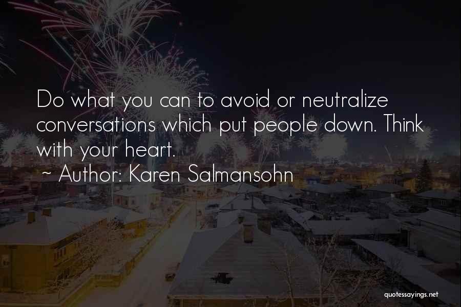 Salmansohn Quotes By Karen Salmansohn