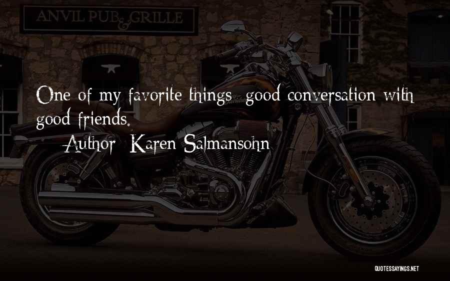 Salmansohn Quotes By Karen Salmansohn