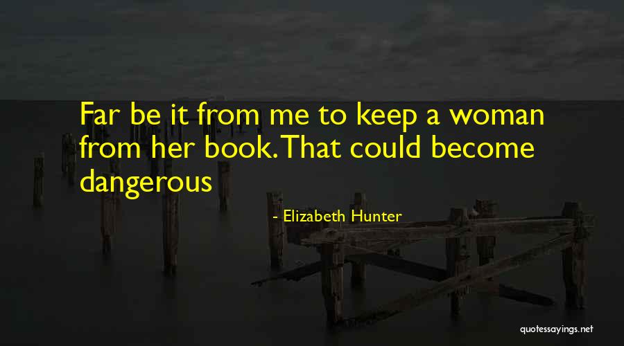 Salmo 23 Quotes By Elizabeth Hunter Salmo 23 Quotes By Elizabeth Hunter