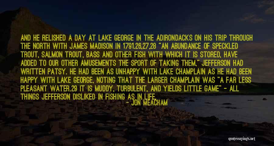 Salmon Fishing Quotes By Jon Meacham Salmon Fishing Quotes By Jon Meacham