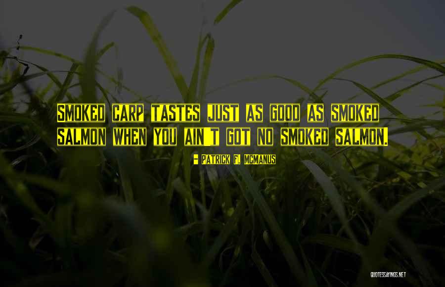 Salmon Fishing Quotes By Patrick F. McManus Salmon Fishing Quotes By Patrick F. McManus