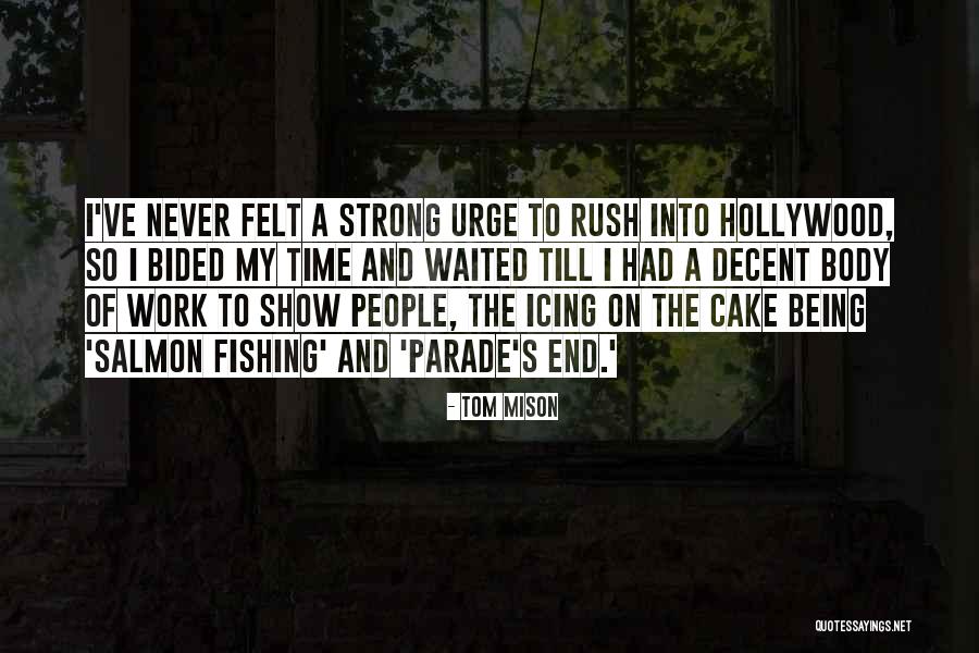 Salmon Fishing Quotes By Tom Mison Salmon Fishing Quotes By Tom Mison