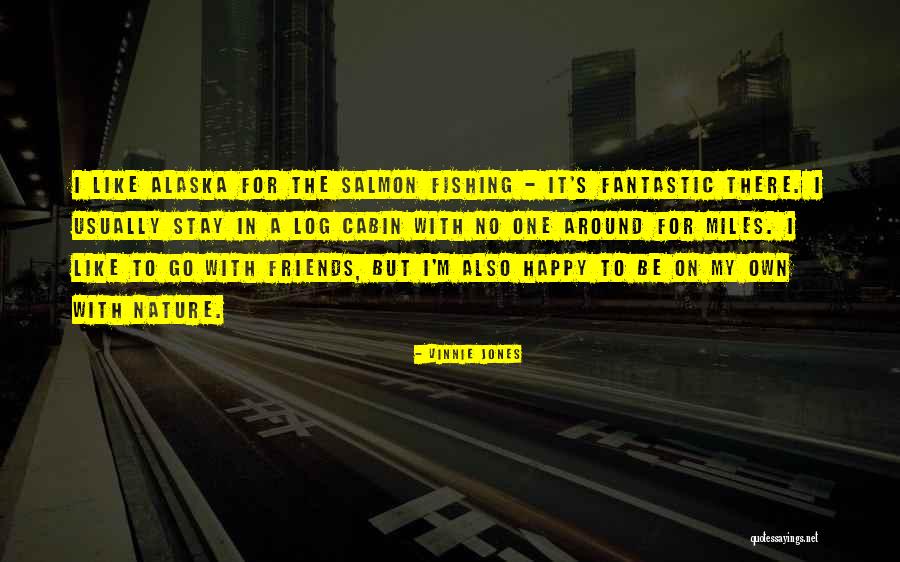 Salmon Fishing Quotes By Vinnie Jones Salmon Fishing Quotes By Vinnie Jones