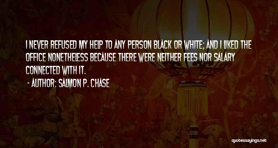 Salmon P. Chase Quotes 1664924