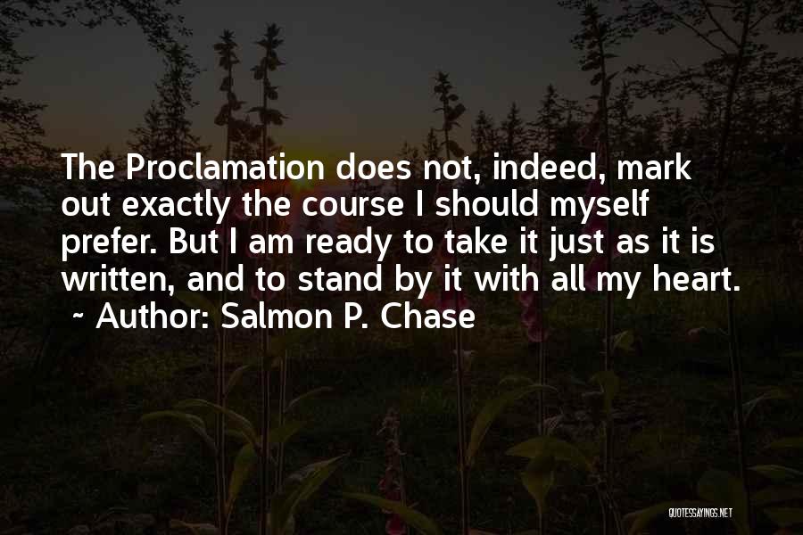 Salmon P. Chase Quotes 712574