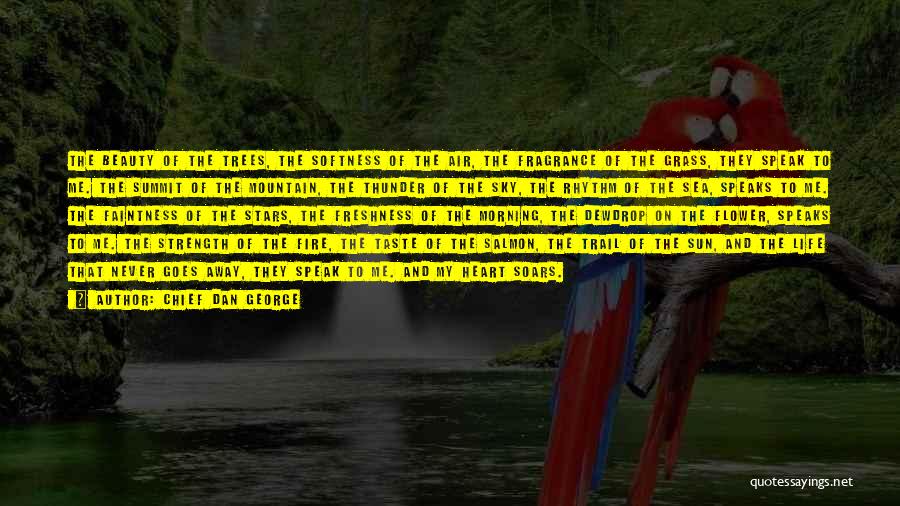 Salmon Quotes By Chief Dan George