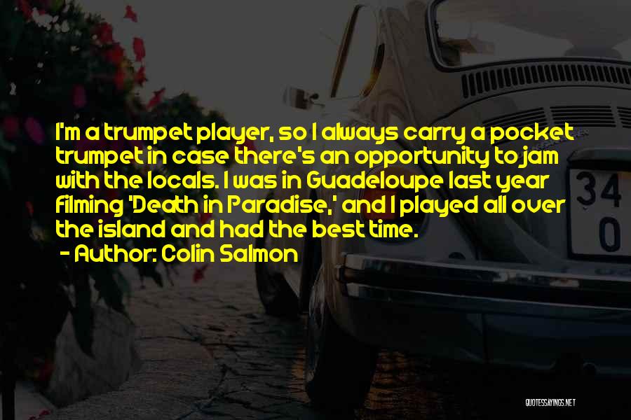 Salmon Quotes By Colin Salmon