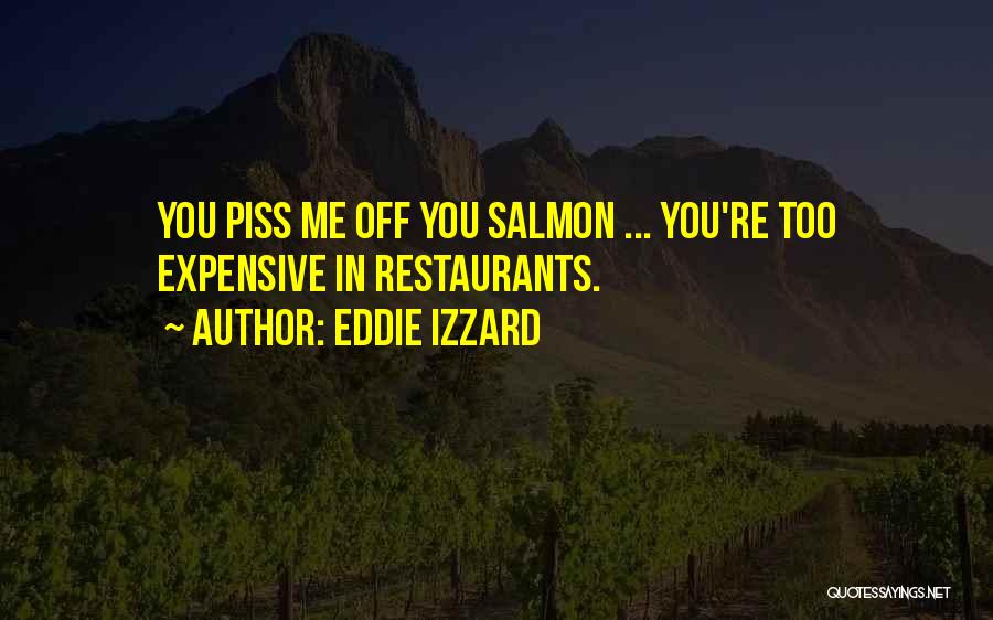 Salmon Quotes By Eddie Izzard