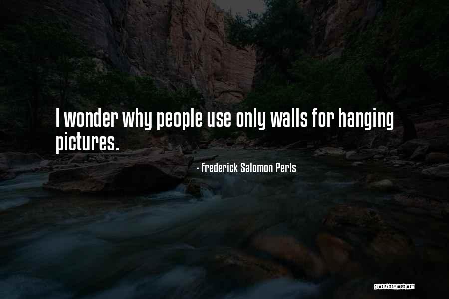 Salomon V Salomon Quotes By Frederick Salomon Perls Salomon V Salomon Quotes By Frederick Salomon Perls
