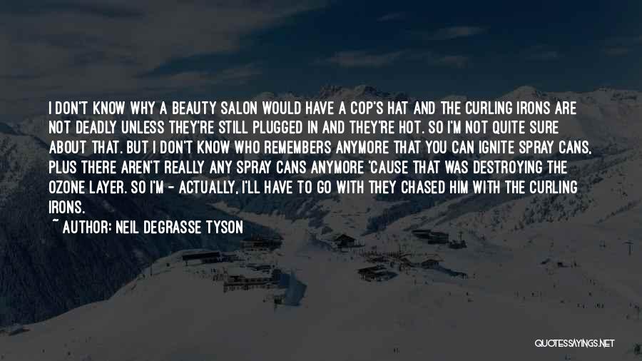 Salon Beauty Quotes By Neil DeGrasse Tyson