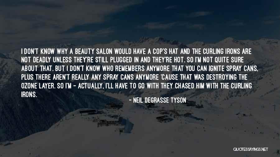 Salon Beauty Quotes By Neil DeGrasse Tyson