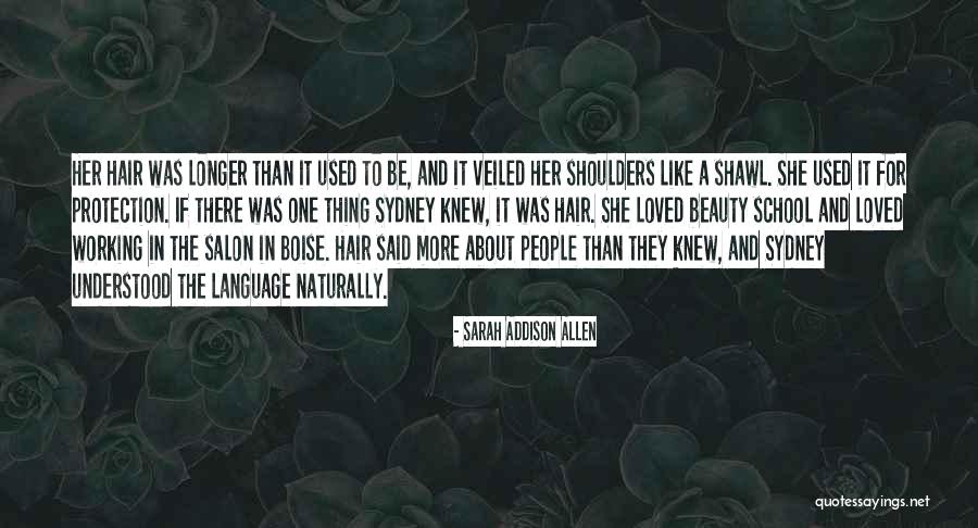 Salon Beauty Quotes By Sarah Addison Allen