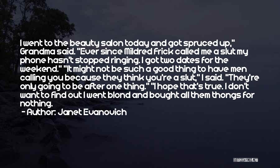 Salon Quotes By Janet Evanovich