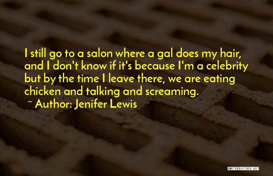 Salon Quotes By Jenifer Lewis