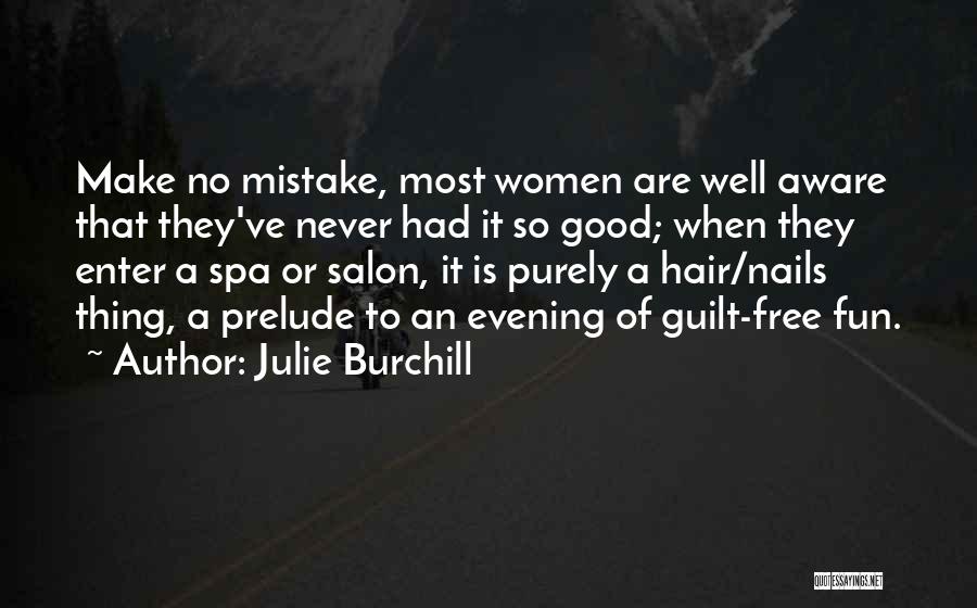 Salon Quotes By Julie Burchill