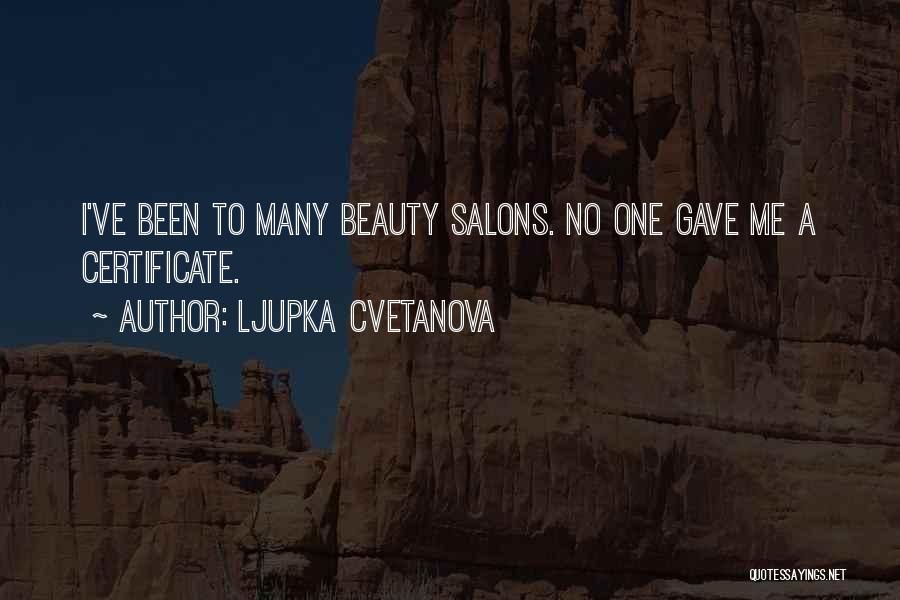 Salon Quotes By Ljupka Cvetanova