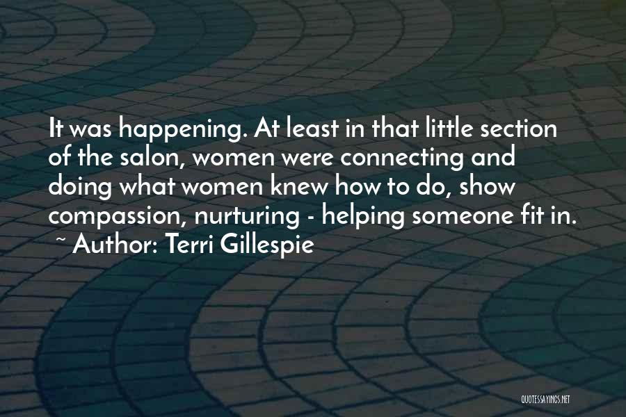 Salon Quotes By Terri Gillespie