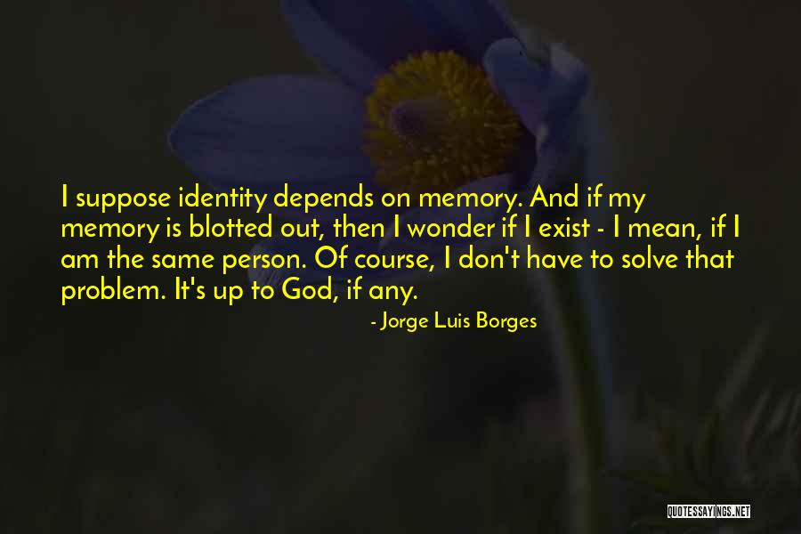 Salononline Quotes By Jorge Luis Borges Salononline Quotes By Jorge Luis Borges