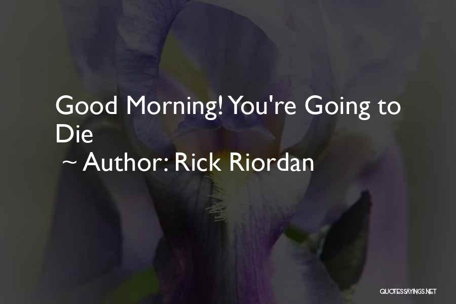 Salonu Iranga Quotes By Rick Riordan