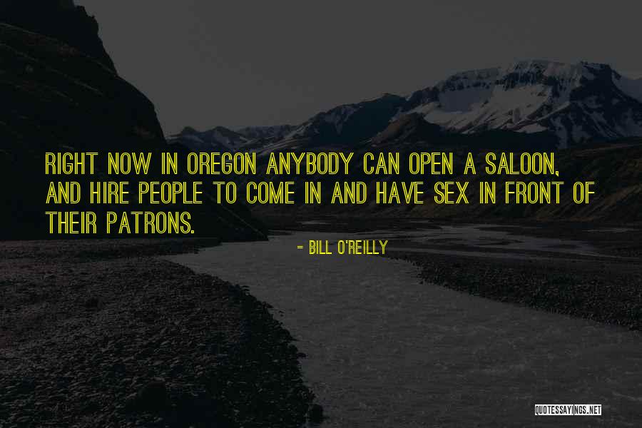 Saloon Quotes By Bill O'Reilly