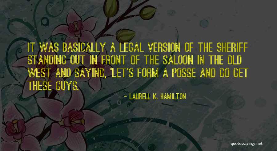 Saloon Quotes By Laurell K. Hamilton