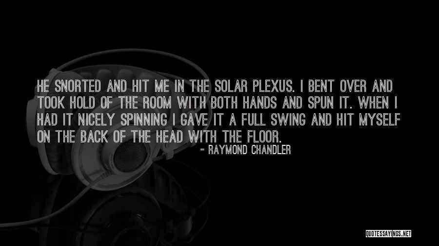 Salotti Natuzzi Quotes By Raymond Chandler Salotti Natuzzi Quotes By Raymond Chandler