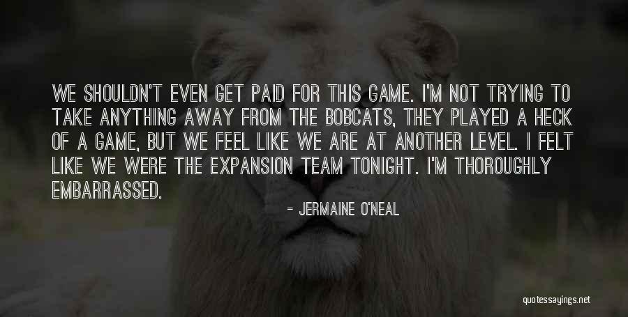 Salotto Salon Quotes By Jermaine O'Neal