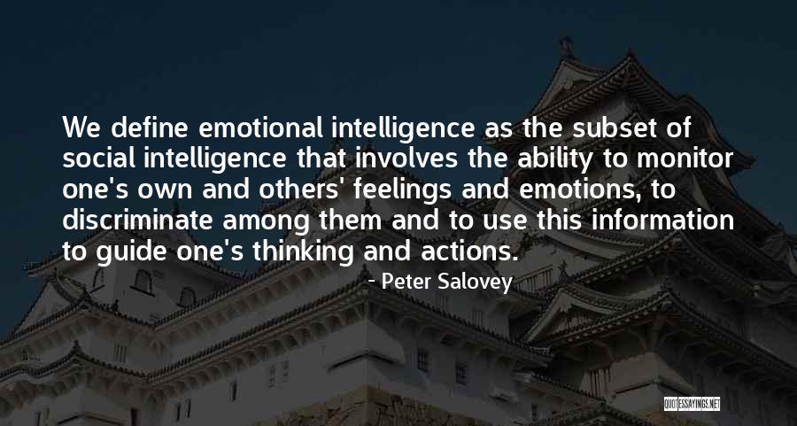 Salovey Emotional Intelligence Quotes By Peter Salovey Salovey Emotional Intelligence Quotes By Peter Salovey