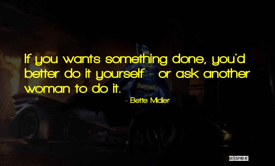 Salpicaderos Quotes By Bette Midler Salpicaderos Quotes By Bette Midler