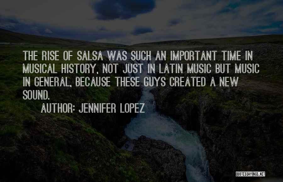 Salsa Music Quotes By Jennifer Lopez