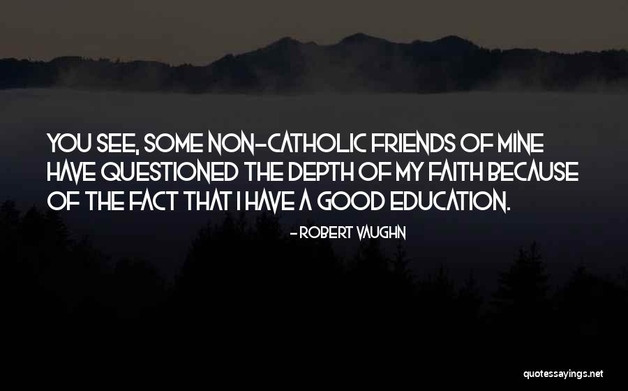 Salsabila Islamic School Quotes By Robert Vaughn Salsabila Islamic School Quotes By Robert Vaughn