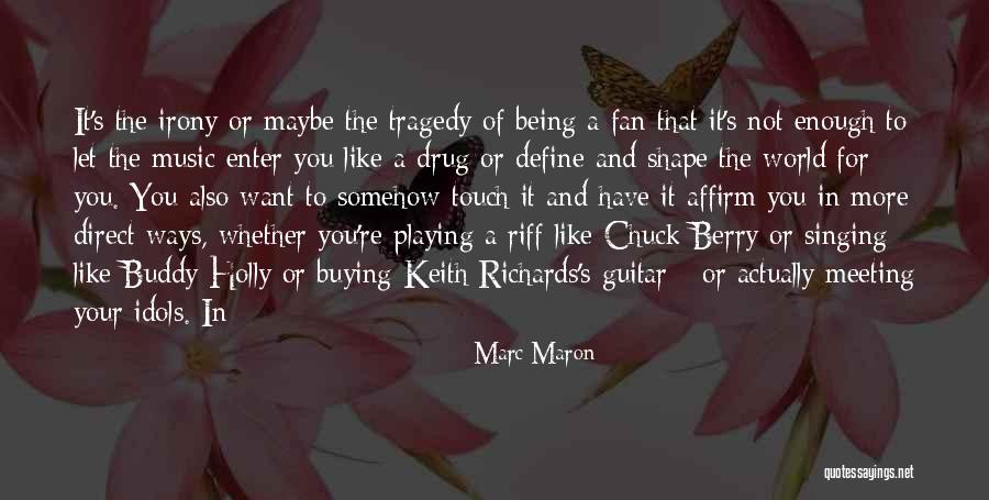 Salsas Quotes By Marc Maron Salsas Quotes By Marc Maron