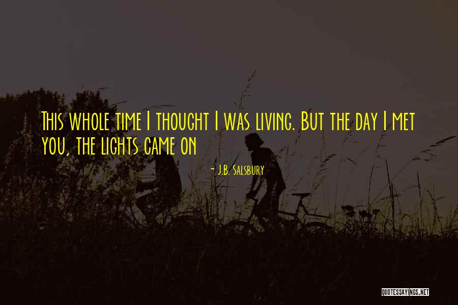 Salsbury Quotes By J.B. Salsbury Salsbury Quotes By J.B. Salsbury