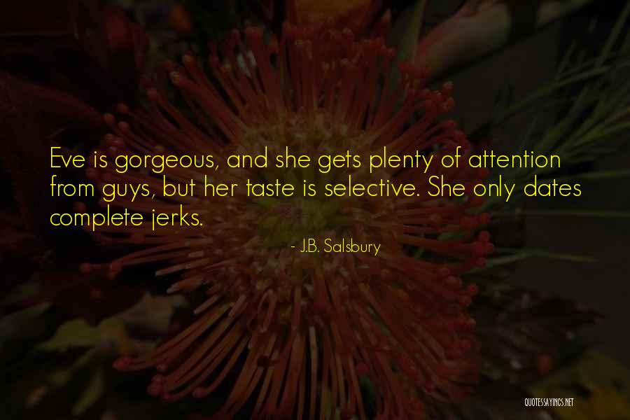 Salsbury Quotes By J.B. Salsbury Salsbury Quotes By J.B. Salsbury