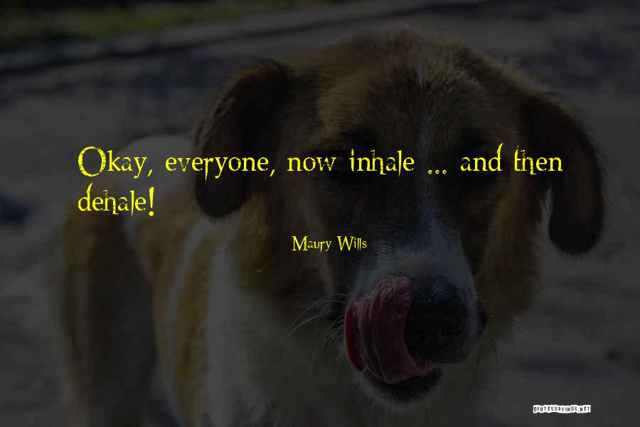 Salsinha In English Quotes By Maury Wills Salsinha In English Quotes By Maury Wills