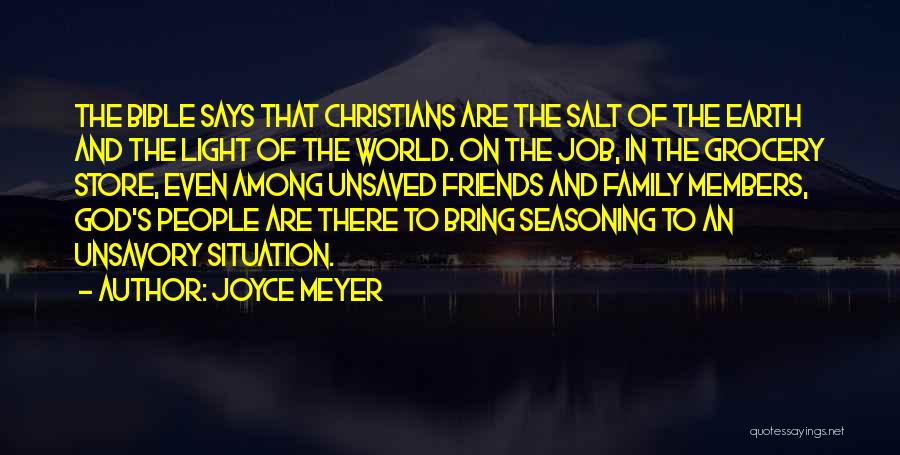 Salt And Light Of The World Quotes By Joyce Meyer