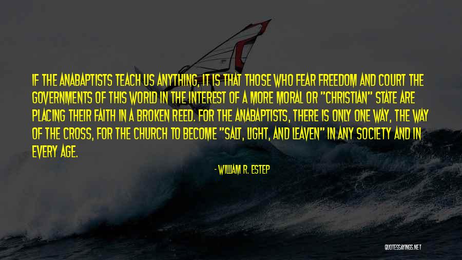 Salt And Light Of The World Quotes By William R. Estep