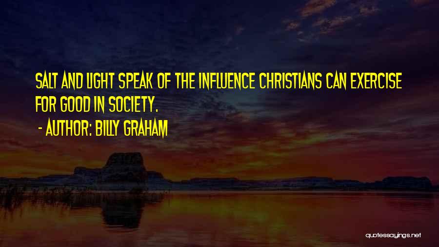 Salt And Light Quotes By Billy Graham