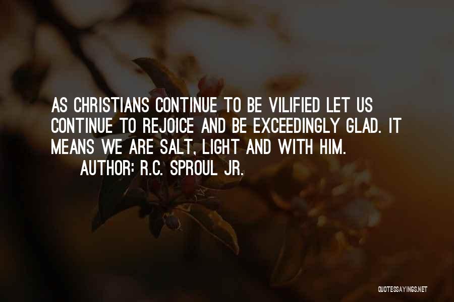 Salt And Light Quotes By R.C. Sproul Jr.