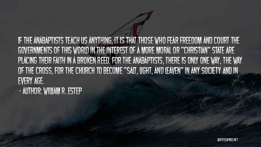 Salt And Light Quotes By William R. Estep