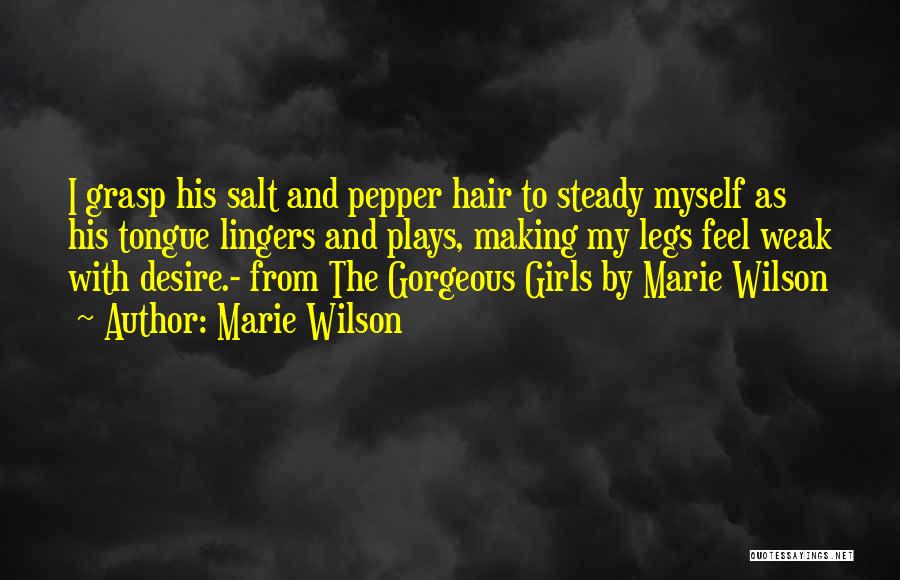 Salt And Pepper Hair Quotes By Marie Wilson