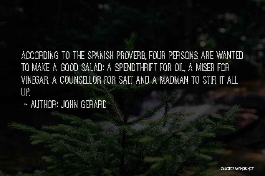 Salt And Vinegar Quotes By John Gerard